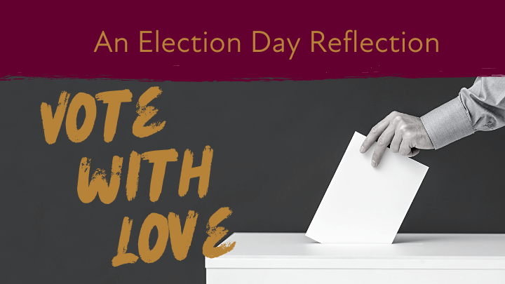 Blog An Election Day Reflection