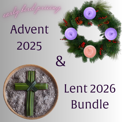 Early-bird pricing: Advent 2025 & Lent 2026 Bundle