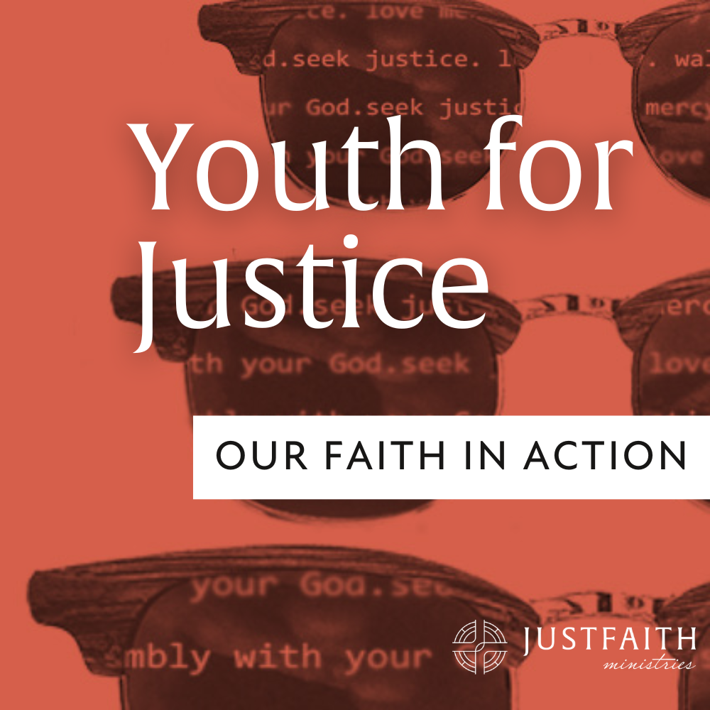 Youth for Justice: Our Faith in Action