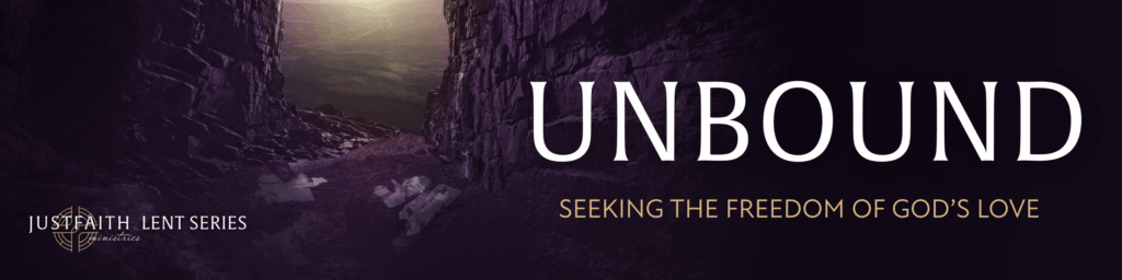 Unbound Seeking the Freedom of God's Love